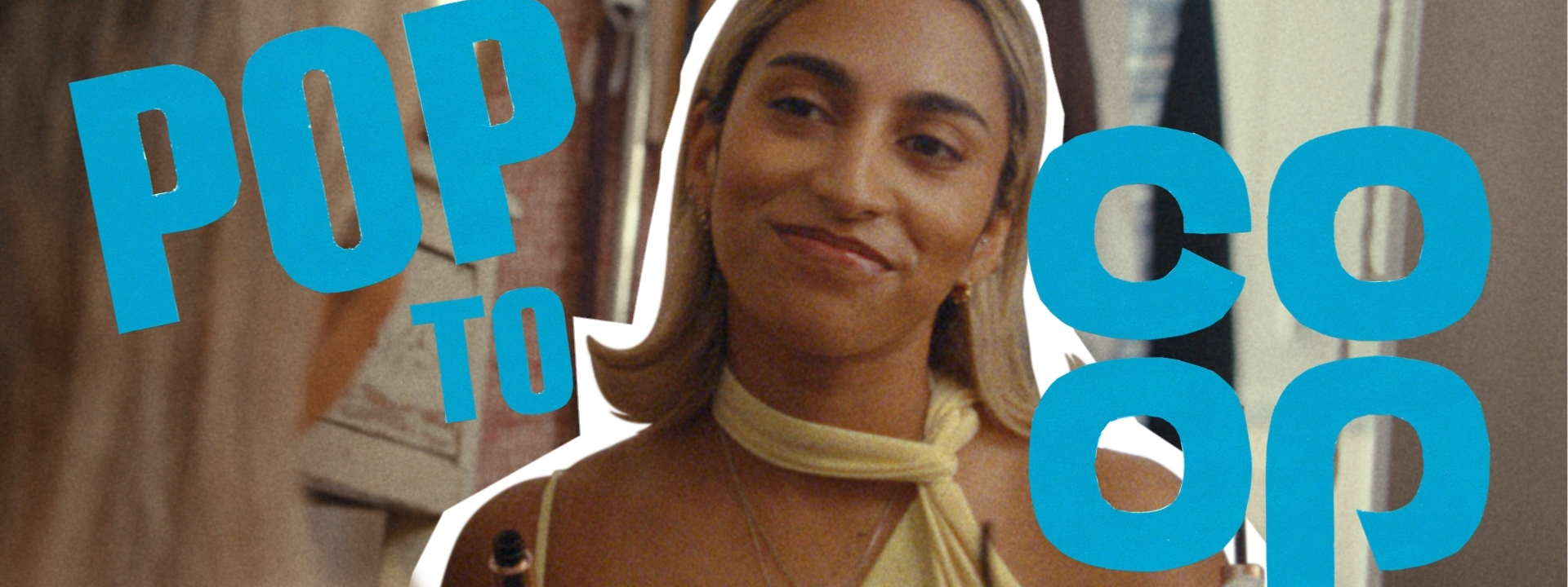 Woman looking happy and the text 'Pop to co-op'