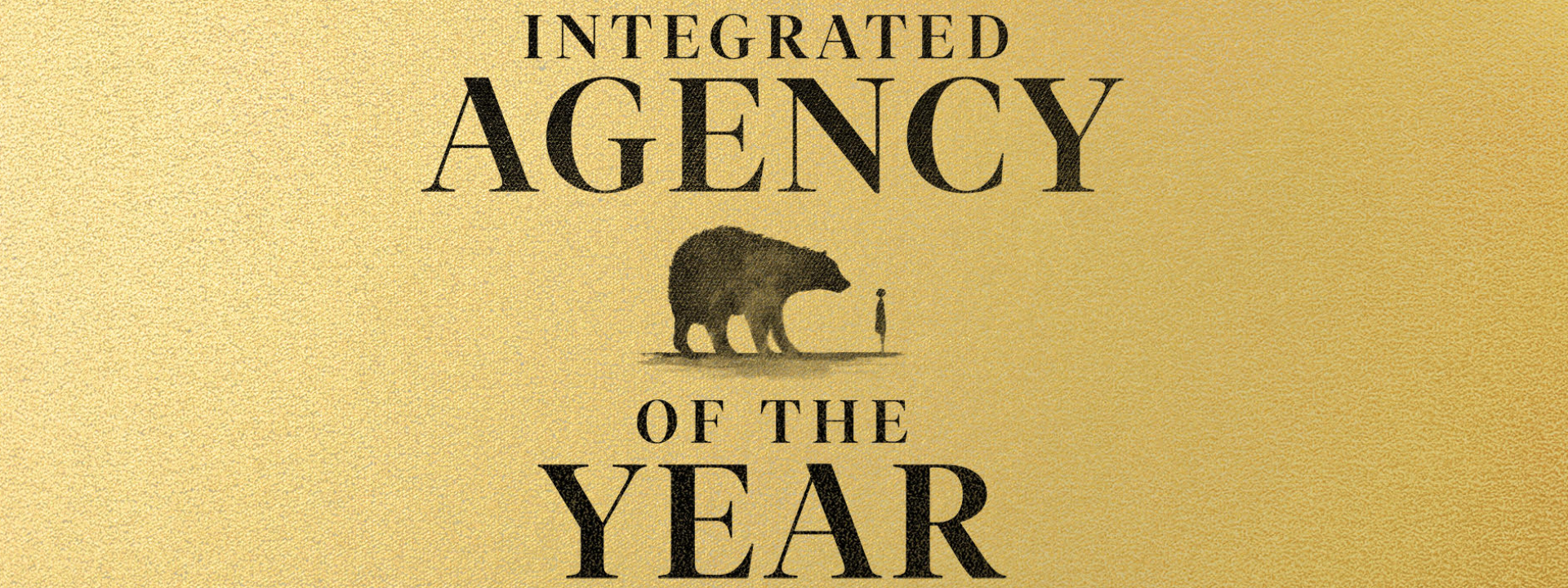 Gold background with VCCP girl and bear logo. text reads: campaign integrated agency of the year
