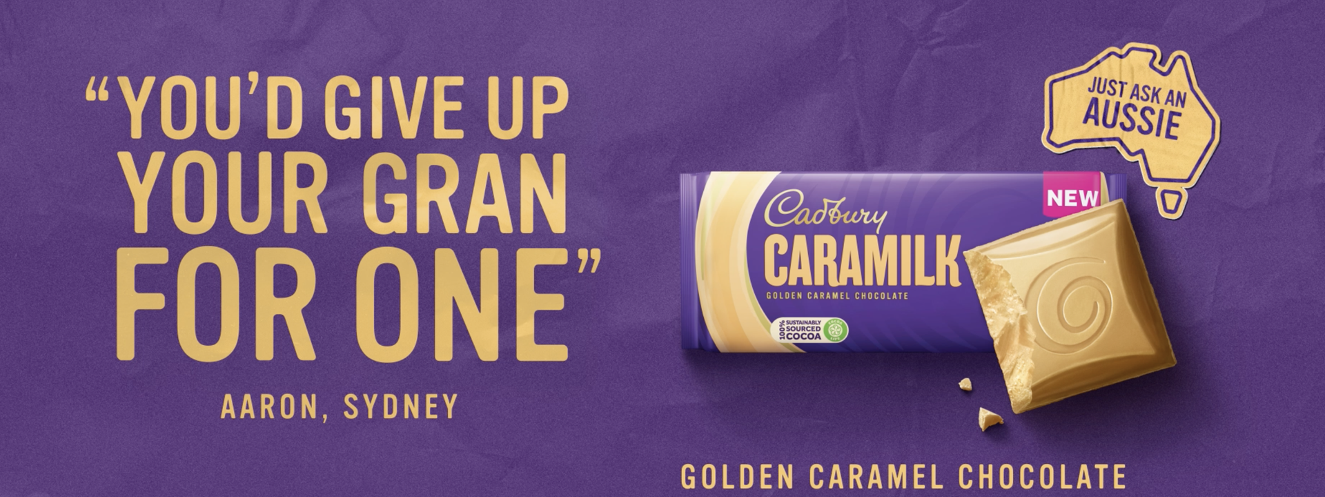 On the right, an image of Caramilk bar with wrapper on. On the left is a quote saying "You'd give up your Gran for one."